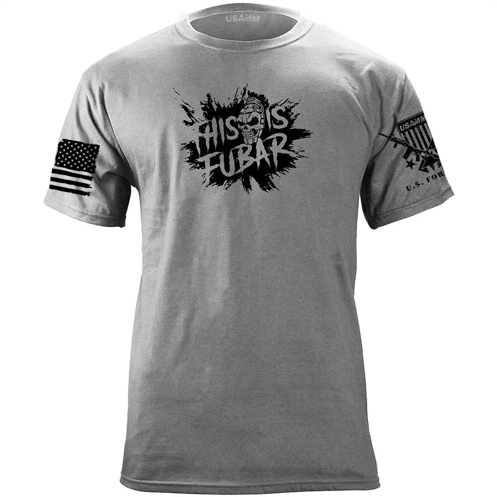 This Is FUBAR Splat T-Shirt