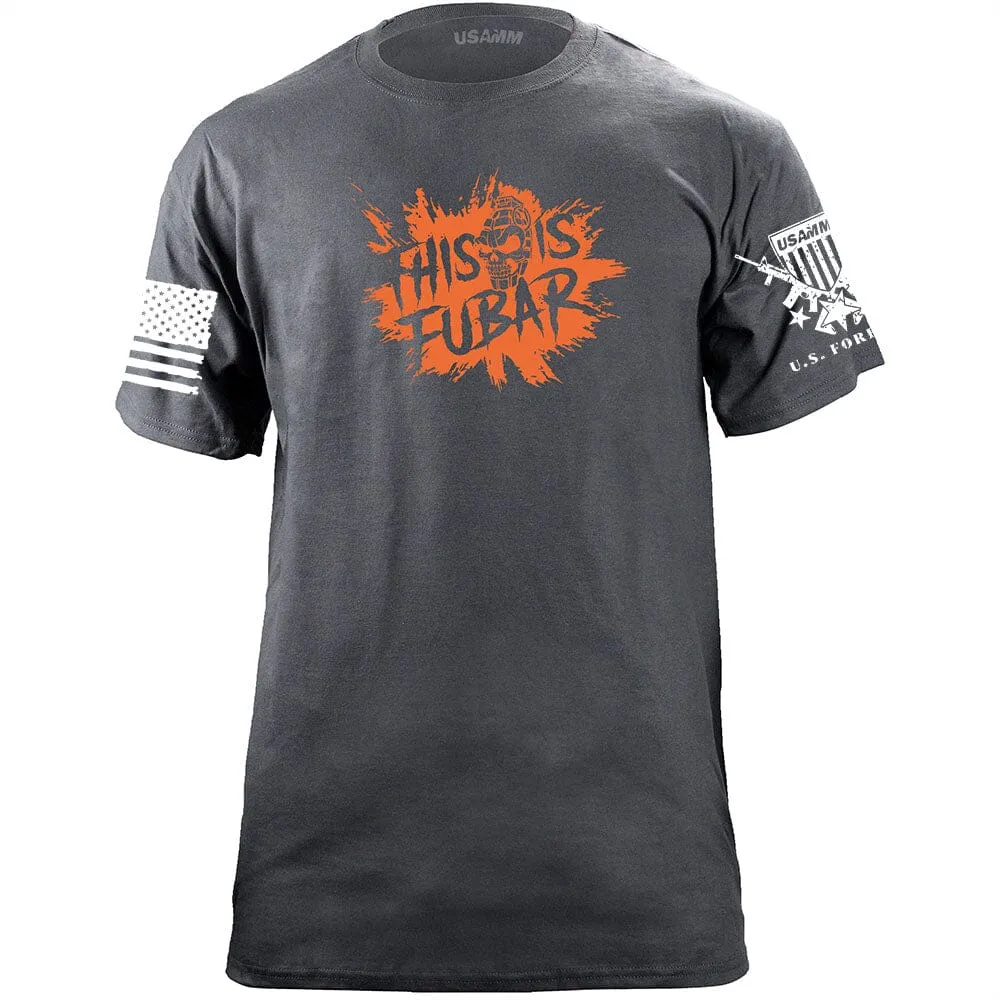 This Is FUBAR Splat T-Shirt