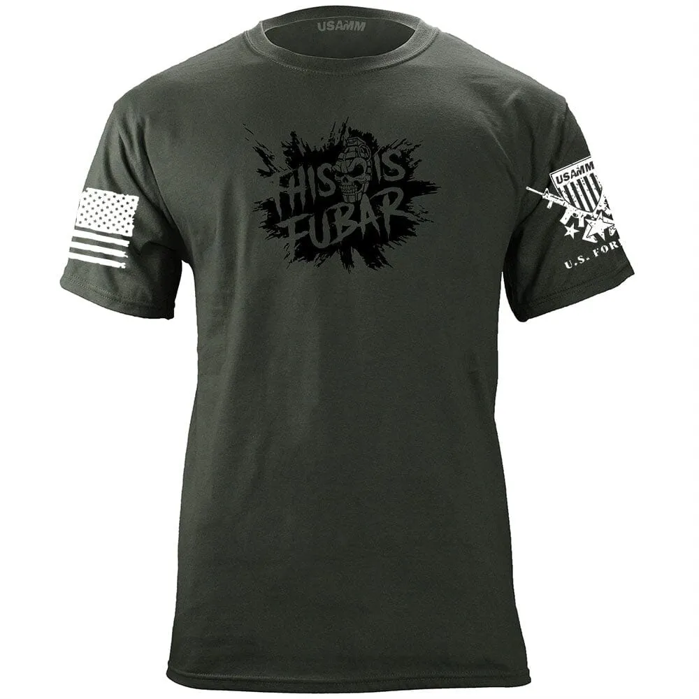 This Is FUBAR Splat T-Shirt